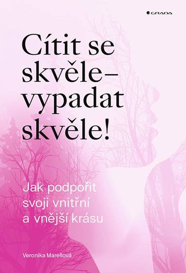 E-kniha Cítit se skvěle – vypadat skvěle! - Veronika Marešová