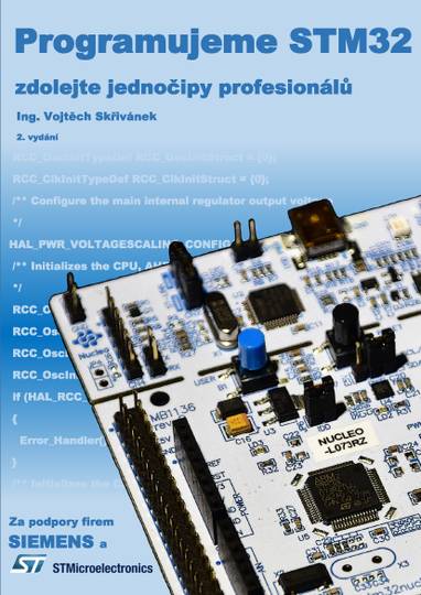 E-kniha Programujeme STM32 - zdolejte jednočipy profesionálů - Ing. Vojtěch Skřivánek