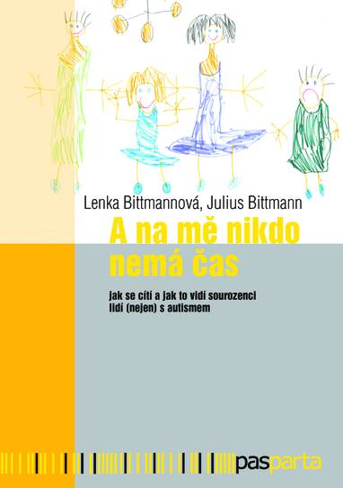 E-kniha A na mě nikdo nemá čas - Julius Bittmann, Lenka Bittmannová