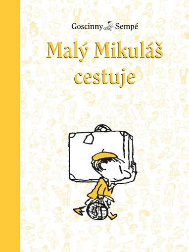 E-kniha Malý Mikuláš cestuje - René Goscinny, Jean-Jacques Sempé