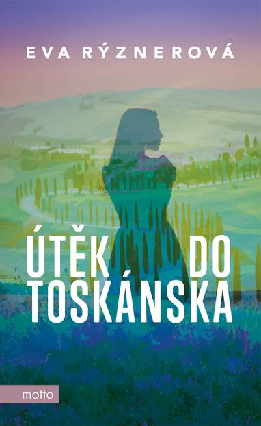 E-kniha Útěk do Toskánska - Eva Rýznerová