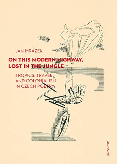 E-kniha On This Modern Highway, Lost in the Jungle - Jan Mrázek