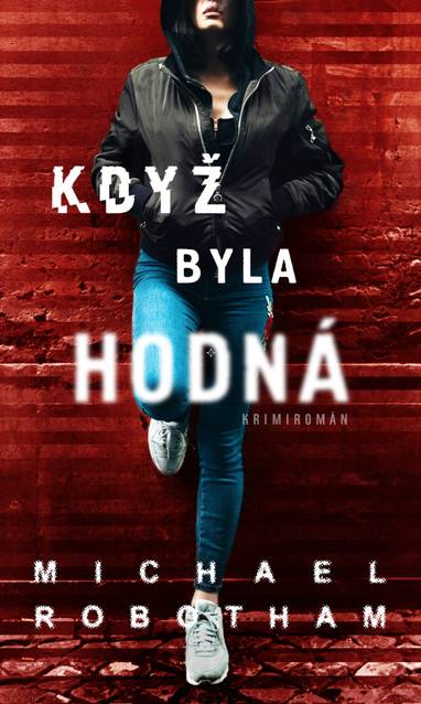 E-kniha Když byla hodná - Michael Robotham