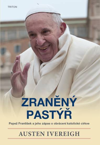 E-kniha Zraněný pastýř - Austen Ivereigh