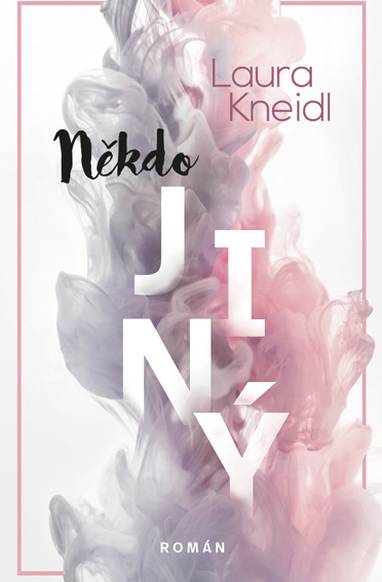 E-kniha Někdo jiný - Laura Kneidl