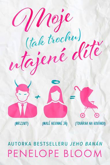 E-kniha Moje (tak trochu) utajené dítě - Penelope Bloom