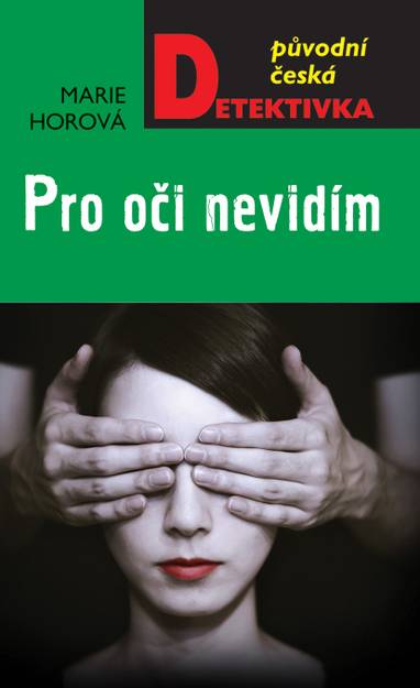 E-kniha Pro oči nevidím - Marie Horová