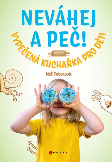 E-kniha Neváhej a peč! - Nela Foberová