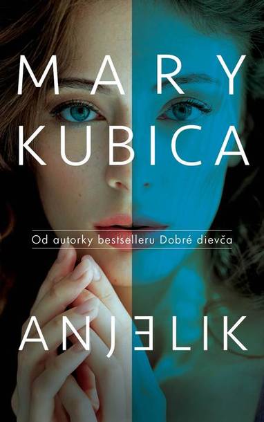 E-kniha Anjelik - Mary Kubica