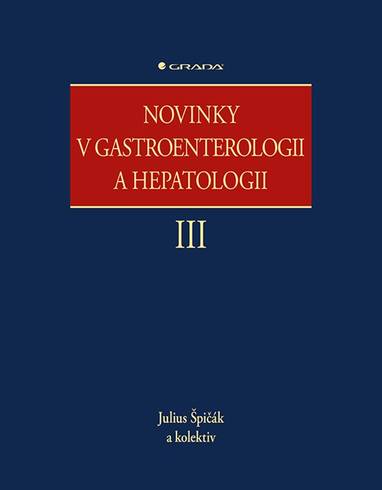 E-kniha Novinky v gastroenterologii a hepatologii III - kolektiv a, Julius Špičák