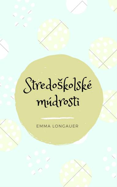 E-kniha Stredoškolské múdrosti - Emma Longauer