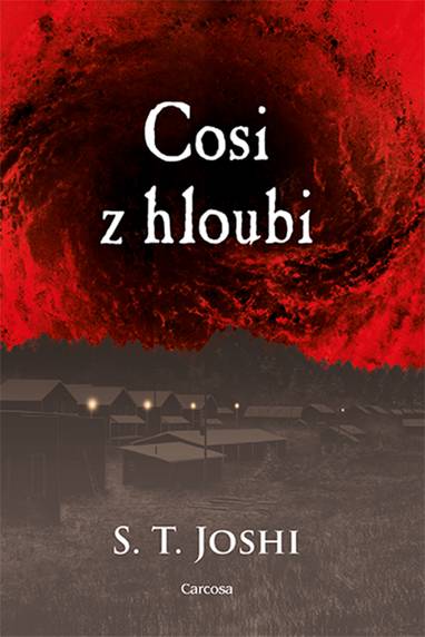 E-kniha Cosi z hloubi - S. T. Joshi