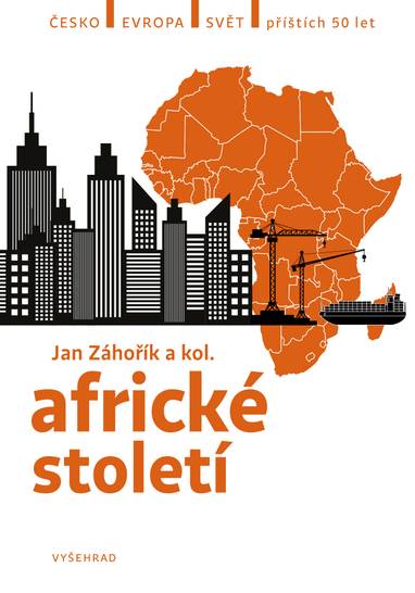 E-kniha Africké století - Veronika Sobotková, Marek Hrubec, Valéria Bankóová, Jan Záhořík, Albert Kasanda