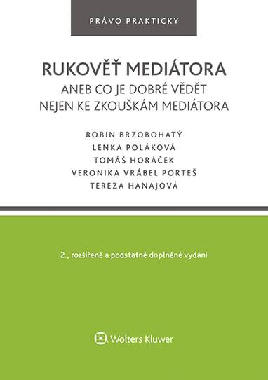 E-kniha Rukověť mediátora aneb co je dobré vědět nejen ke zkouškám mediátora. 2. vyd. - autorů kolektiv