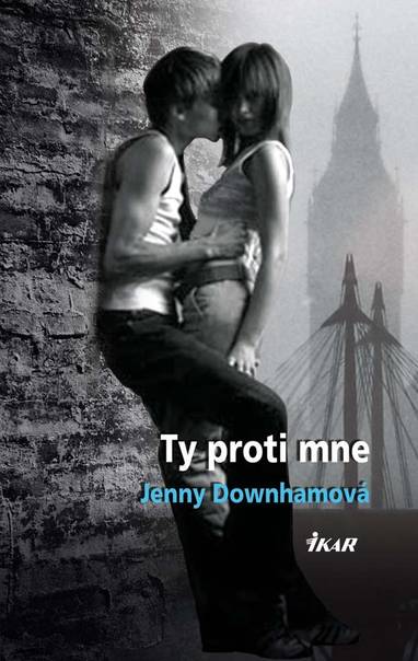 E-kniha Ty proti mne - Jenny Downhamová