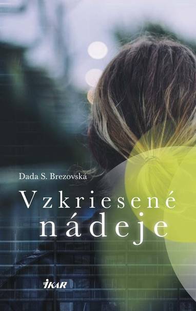 E-kniha Vzkriesené nádeje - Dada S. Brezovská