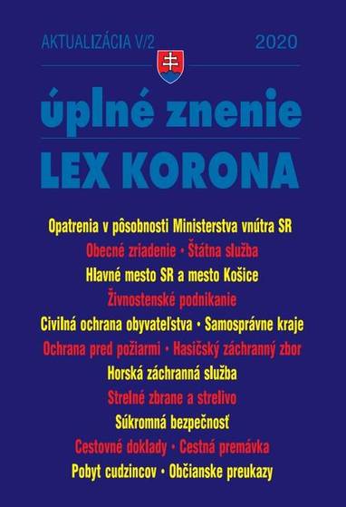 E-kniha Aktualizácia V/2 2020 –LEX-KORONA – štátna a verejná služba, civilná ochrana, súkromná bezpečnosť - Autor Neuveden