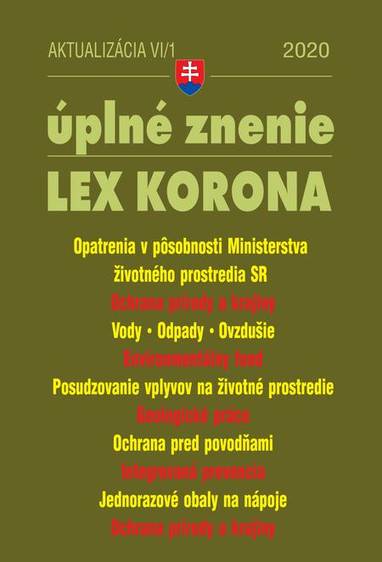 E-kniha Aktualizácia VI/1 2020 – LEX-KORONA – životné prostredie, voda a ovzdušie, odpady a obaly - Autor Neuveden