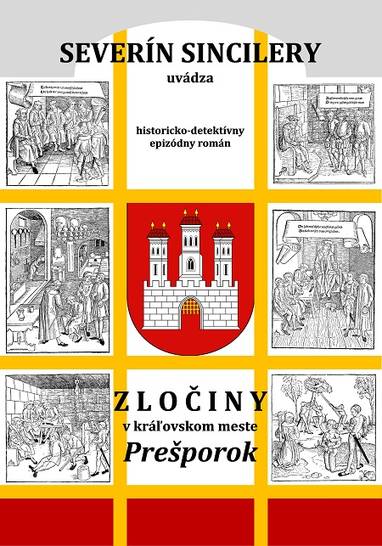 E-kniha Zločiny v kráľovskom meste Prešporok - Daniel J. Dančík, Severín Sincilery