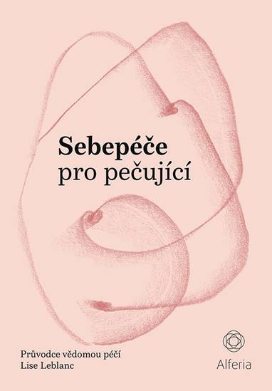 E-kniha Sebepéče pro pečující - Lise Leblanc