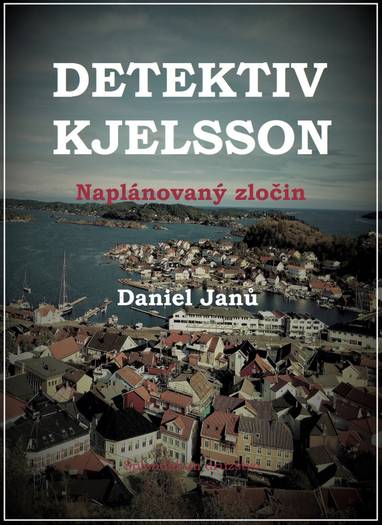 E-kniha Naplánovaný zločin - Daniel Janů