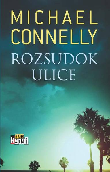 E-kniha Rozsudok ulice - Michael Connelly