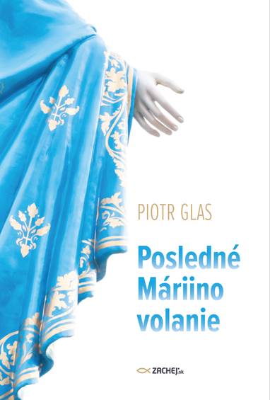 E-kniha Posledné Máriino volanie - Piotr Glas