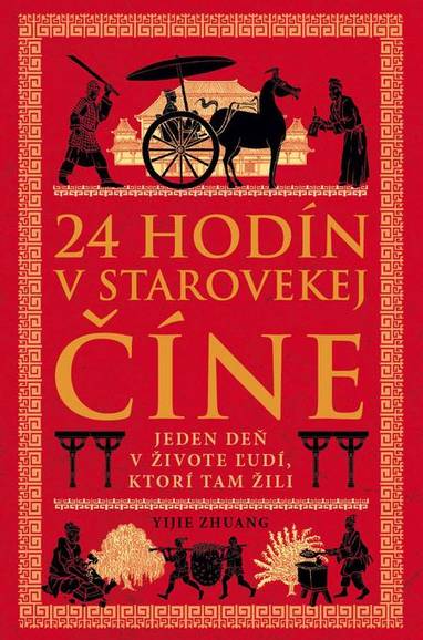 E-kniha 24 hodín v starovekej Číne - Yijie Zhuang