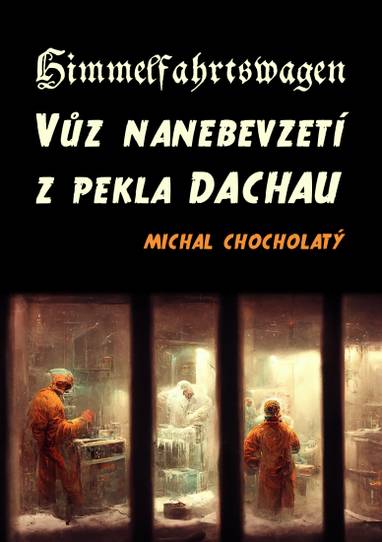 E-kniha Himmelfahrtswagen - Michal Chocholatý