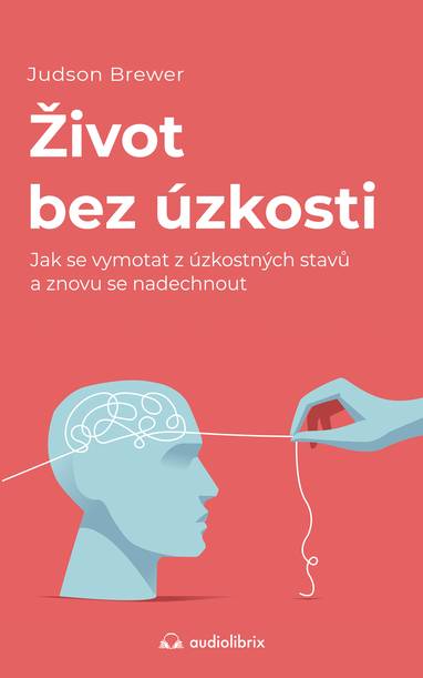 E-kniha Život bez úzkosti - Judson Brewer