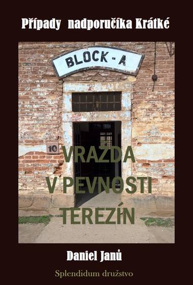 E-kniha Vražda v pevnosti Terezín - Daniel Janů