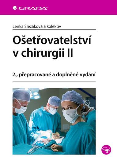 E-kniha Ošetřovatelství v chirurgii II - Lenka Slezáková, kolektiv a