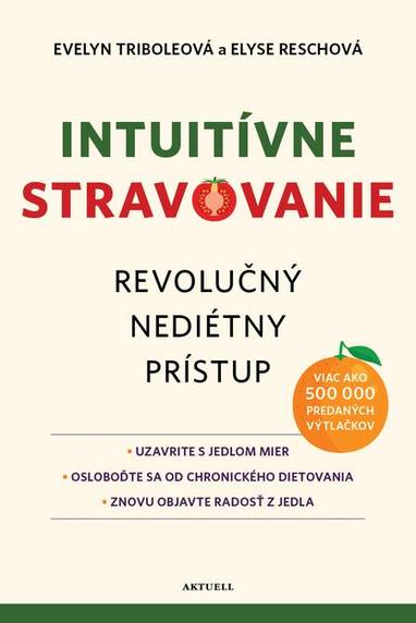 E-kniha Intuitívne stravovanie - Evelyn Tribole, Elyse Resch