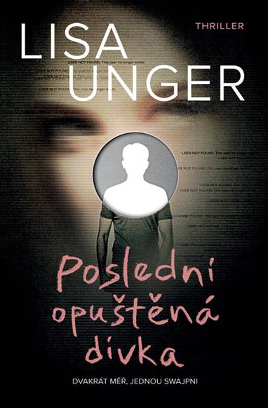 E-kniha Poslední opuštěná dívka - Lisa Unger