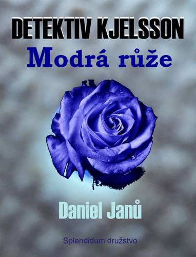 E-kniha Modrá růže - Daniel Janů