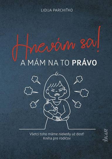 E-kniha Hnevám sa! A mám na to právo! - Lidija Parchiťko