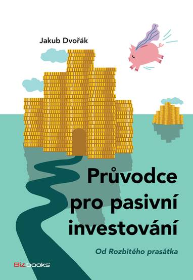 E-kniha Průvodce pro pasivní investování - Dvořák Jakub