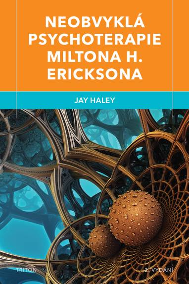 E-kniha Neobvyklá psychoterapie Miltona H. Ericksona - Jay Haley