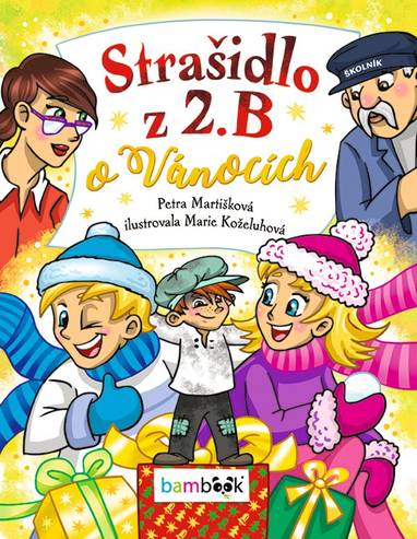 E-kniha Strašidlo z 2. B o Vánocích - Petra Martišková, Marie Koželuhová