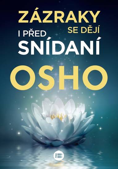 E-kniha Zázraky se dějí i před snídaní - Osho