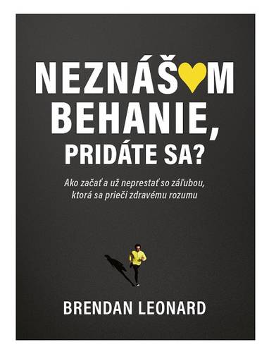 E-kniha Neznášam behanie, pridáte sa? - Brendan Leonard