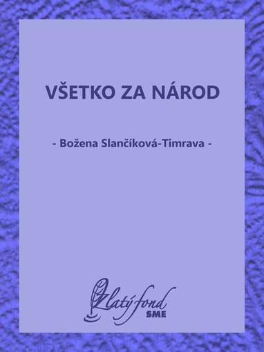 E-kniha Všetko za národ - Božena Slančíková-Timrava