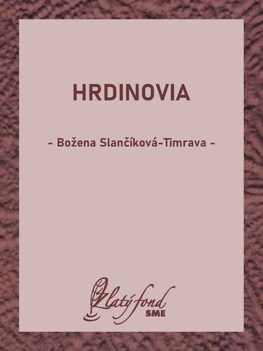 E-kniha Hrdinovia - Božena Slančíková-Timrava