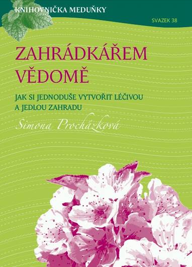 E-kniha Zahrádkářem vědomě - Iva Procházková