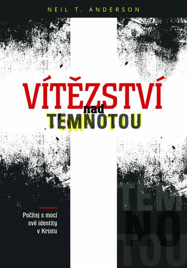 E-kniha Vítězství nad temnotou - Neil T. Anderson