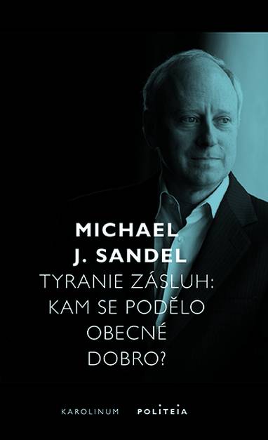 E-kniha Tyranie zásluh - Michael J. Sandel