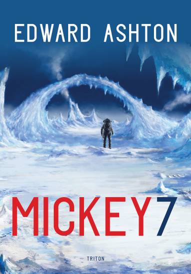 E-kniha Mickey7 - Edward Ashton