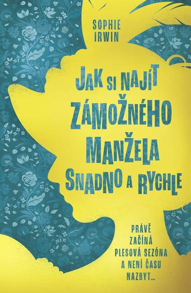 E-kniha Jak si najít zámožného manžela snadno a rychle - Sophie Irwin