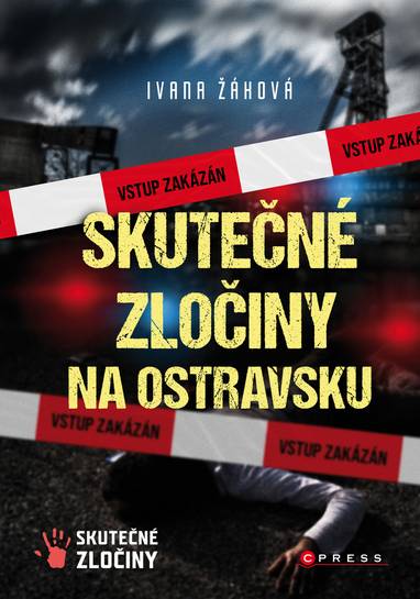 E-kniha Skutečné zločiny na Ostravsku - Ivana Žáková