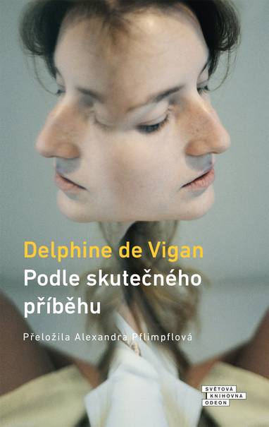 E-kniha Podle skutečného příběhu - Delphine de Vigan